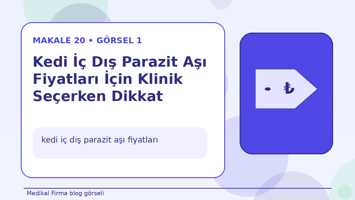 Kedi İç Dış Parazit Aşı Fiyatları İçin Klinik Seçerken Dikkat görseli
