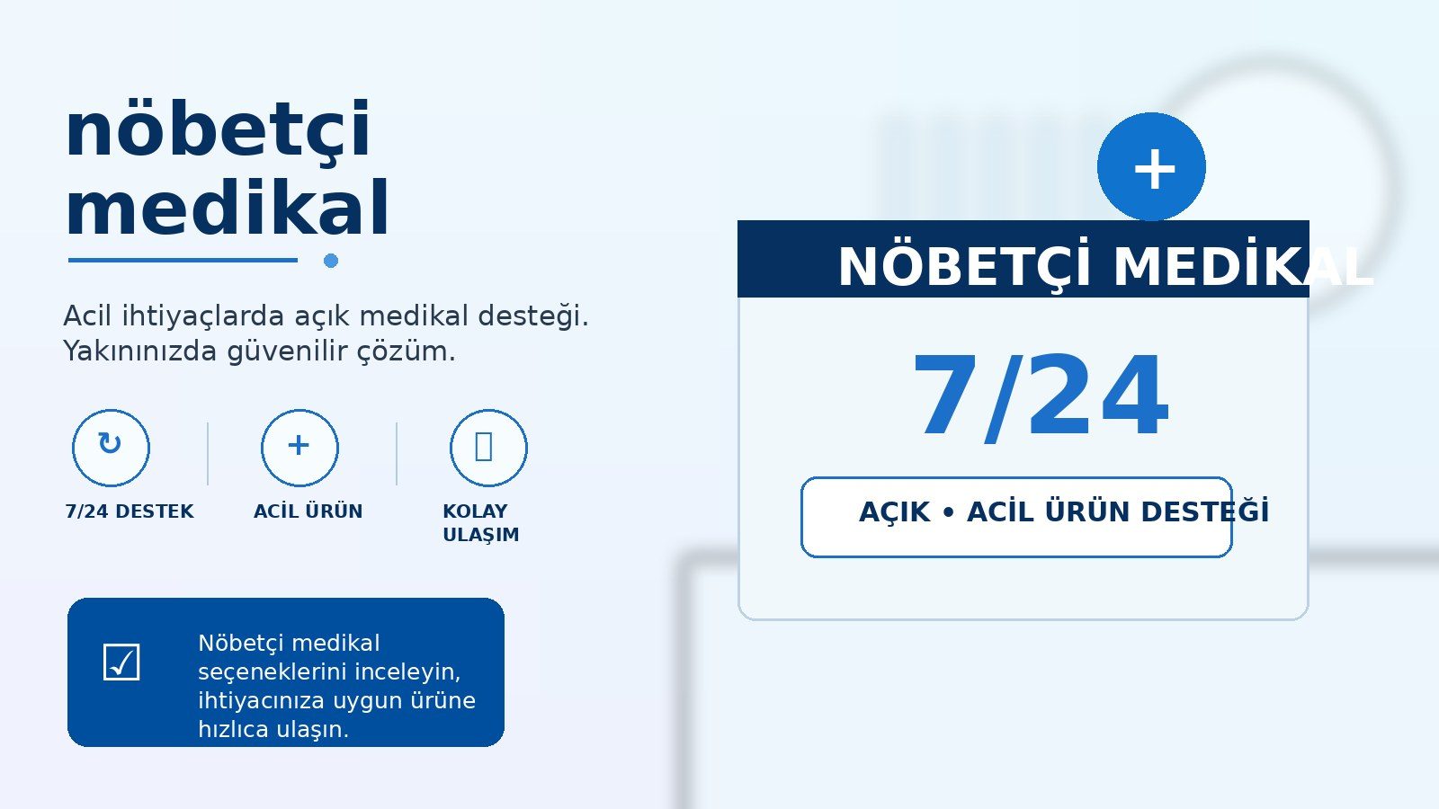 Nöbetçi Medikal ile Acil İhtiyaçlara Hızlı Çözüm