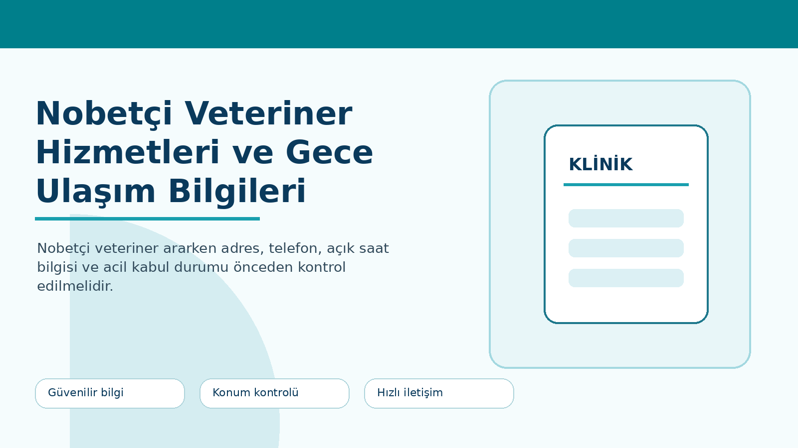 Nobetçi Veteriner Hizmetleri ve Gece Ulaşım Bilgileri görseli